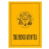 MARIAGE FRÈRES The French Art of Tea- L'art FrançAis Du Thé|Tea Bookshop